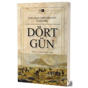 Dört Gün - Vsevolod Garshin