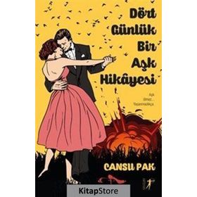 Dört Günlük Bir Aşk Hikayesi - Cansu Pak