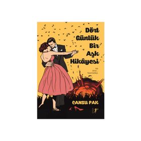 Dört Günlük Bir Aşk Hikayesi - Cansu Pak