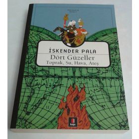 DÖRT GÜZELLER TOPRAK, SU, HAVA, ATEŞ - İSKENDER PALA