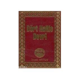 DÖRT HALIFE DEVRI (MUHTASAR) - İSMAİL MUTLU