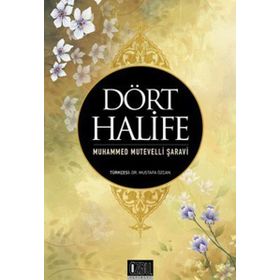 DÖRT HALIFE - MUHAMMED MÜTEVELLİ ŞARAVİ