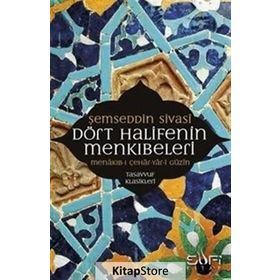 Dört Halifenin Menkıbeleri - Şemsüddin Ahmed Sivasi