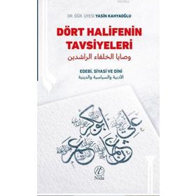 Dört Halifenin Tavsiyeleri; Edebi, Siyasi ve Dini Nida Yayıncılık