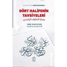 Dört Halifenin Tavsiyeleri; Edebi, Siyasi ve Dini Nida Yayıncılık