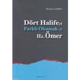 Dört Halifeyi Farklı Okumak 3 - Hz. Osman - Mehmet Azimli