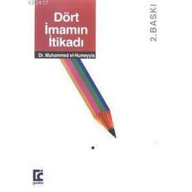 DÖRT İMAMIN İTİKADI - MUHAMMED EL-HUMEYYIS