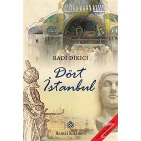 Dört İstanbul - Radi Dikici