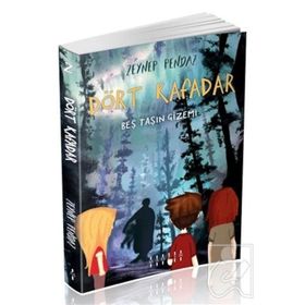 Dört Kafadar 2 / Beş Taşın Gizemi / Zeynep Pendaz