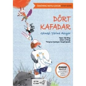 Dört Kafadar Güneşi Yerine Asıyor - Bai Bing
