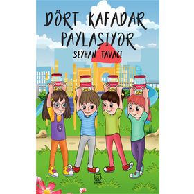 Dört Kafadar Paylaşıyor - Seyhan Tavacı