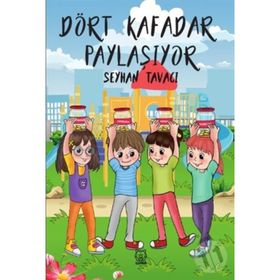 Dört Kafadar Paylaşıyor - Seyhan Tavacı