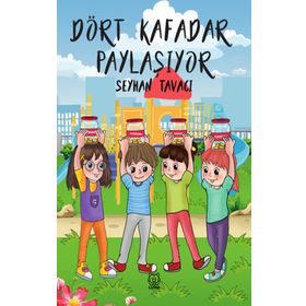 Dört Kafadar Paylaşıyor - Seyhan Tavacı