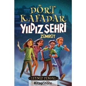 Dört Kafadar Yıldız Şehri Zümrüt Zeynep Pendaz