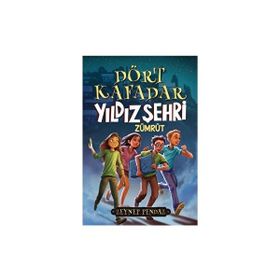 Dört Kafadar Yıldız Şehri Zümrüt Zeynep Pendaz