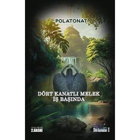 Dört Kanatlı Melek İş Başında - Polat Onat