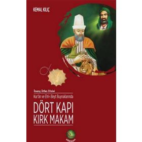 DÖRT KAPI KIRK MAKAM - ESAT KORKMAZ