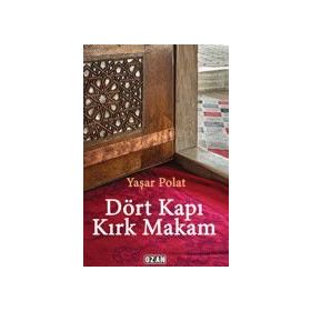 Dört Kapı Kırk Makam - Yaşar Polat