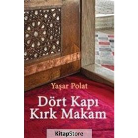 Dört Kapı Kırk Makam - Yaşar Polat