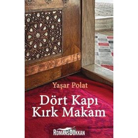 Dört Kapı Kırk Makam - Yaşar Polat