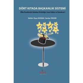 Dört Kıtada Başkanlık Sistemi - Serdar Ünver İlyas Doğan