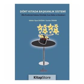 Dört Kıtada Başkanlık Sistemi - Serdar Ünver İlyas Doğan