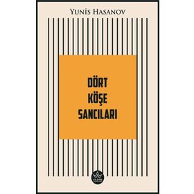Dört Köşe Sancıları - Yunis Hasanov - Elpis Yayınları