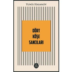 Dört Köşe Sancıları - Yunis Hasanov - Elpis Yayınları