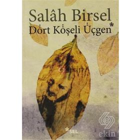 DÖRT KÖŞELİ ÜÇGEN - SALAH BIRSEL (ISBN:9789755703633)