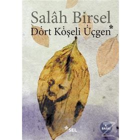 DÖRT KÖŞELİ ÜÇGEN - SALAH BIRSEL (ISBN:9789755703633)