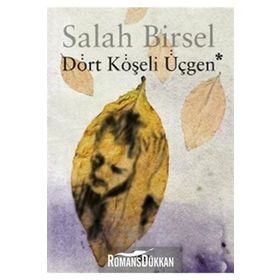 DÖRT KÖŞELİ ÜÇGEN - SALAH BIRSEL (ISBN:9789755703633)