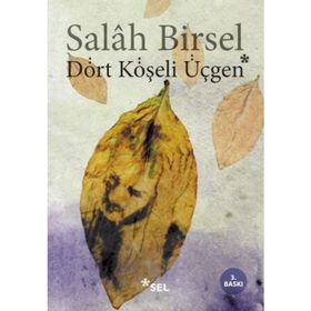 DÖRT KÖŞELİ ÜÇGEN - SALAH BIRSEL (ISBN:9789755703633)