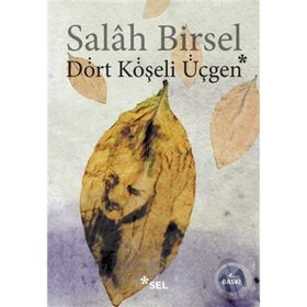 DÖRT KÖŞELİ ÜÇGEN - SALAH BIRSEL (ISBN:9789755703633)