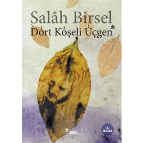 DÖRT KÖŞELİ ÜÇGEN - SALAH BIRSEL (ISBN:9789755703633)