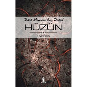 DÖRT MEVSIM BEŞ VAKIT HÜZÜN - FAIK ÖCAL