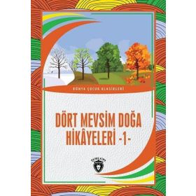 Dört Mevsim Doğa Hikayeleri 1 Dorlion Yayınevi