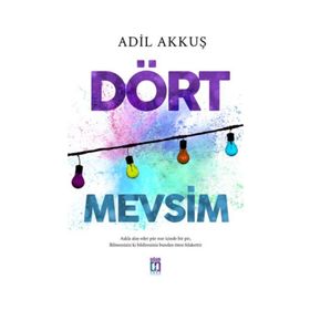 Dört Mevsim - M. Himmet Kaya Fatma Çetin Kabadayı Filiz Günkaya