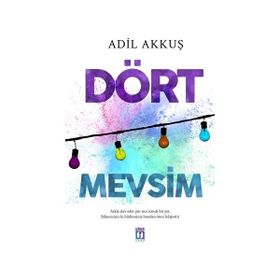 Dört Mevsim - M. Himmet Kaya Fatma Çetin Kabadayı Filiz Günkaya