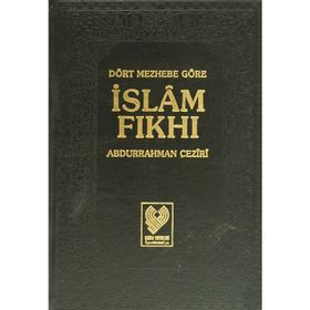 Dört Mezhebe Göre İslam Fıkhı - Mehmet Çelik