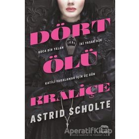 Dört Ölü Kraliçe / Astrid Scholte / Yabancı Yayınları
