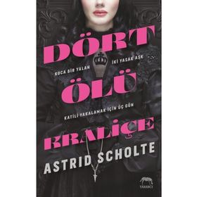 Dört Ölü Kraliçe - Ciltli - Astrid Scholte