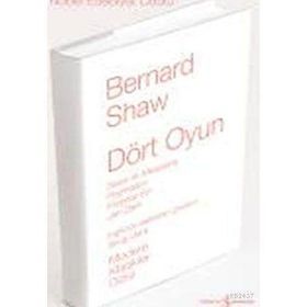 DÖRT OYUN - BERNARD SHAW