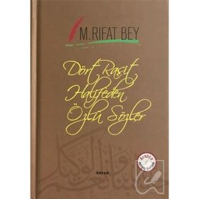Dört Raşit Halifeden Özlü Sözler (Arapça-Türkçe) - Manastırlı Rıfat Bey
