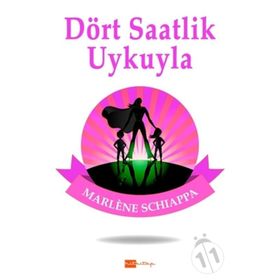 Dört Saatlik Uykuyla - Marlene Schiappa