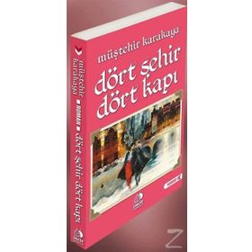 Dört Şehir Dört Kapı - Müştehir Karakaya