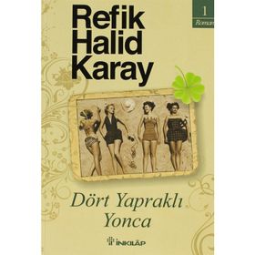 DÖRT YAPRAKLI YONCA - REFIK HALID KARAY