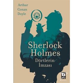 DÖRTLERİN İMZASI - ARTHUR CONAN DOYLE