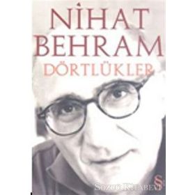 DÖRTLÜKLER - NIHAT BEHRAM