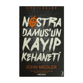 Dörtlükler Nostradamus’un Kayıp Kehaneti - John Medler