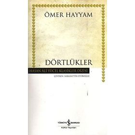 Dörtlükler: Rubailer - Ömer Hayyam